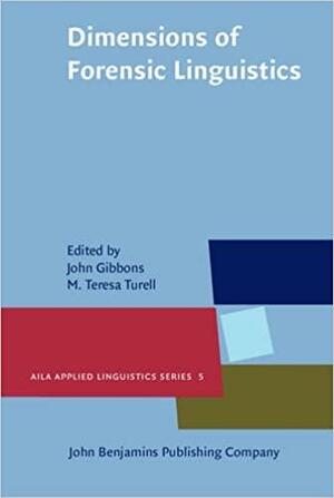 Dimensions of Forensic Linguistics by M. Teresa Turell, John Gibbons