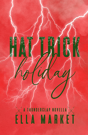 Hat Trick Holiday by Ella Merkado
