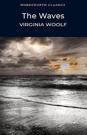 The Waves by Virginia Woolf