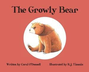 The Growly Bear by Coral O'Donnell