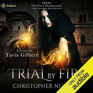 Trial By Fire by Christopher G. Nuttall