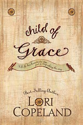 Child of Grace by Lori Copeland