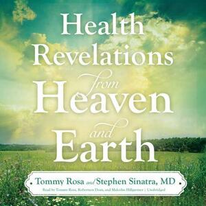 Health Revelations from Heaven and Earth by Stephen Sinatra MD