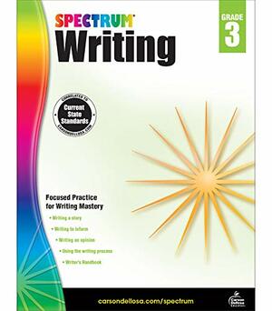 Spectrum Writing, Grade 3 by School Specialty Publishing