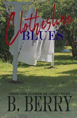 Clothesline Blues by B. Berry