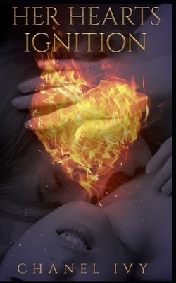 Her Hearts Ignition by Chanel Ivy