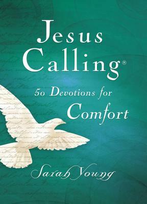 Jesus Calling, 50 Devotions for Comfort, Hardcover, with Scripture References by Sarah Young