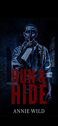 Run & Hide by Annie Wild