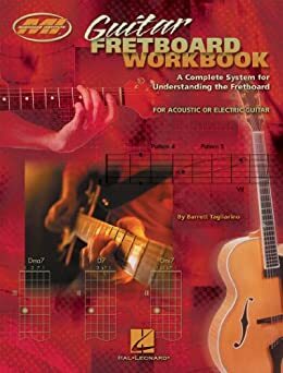 Guitar Fretboard Workbook by Barrett Tagliarino