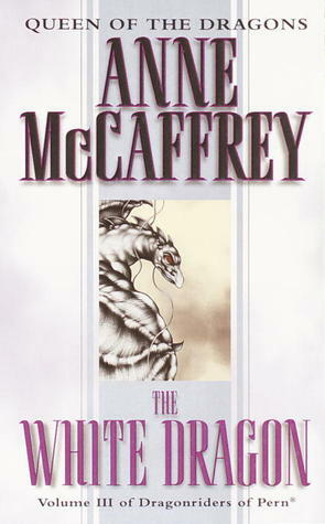 The White Dragon by Anne McCaffrey