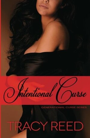 Intentional Curse by Tracy Reed