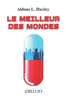 Le Meilleur Des Mondes by Aldous Huxley