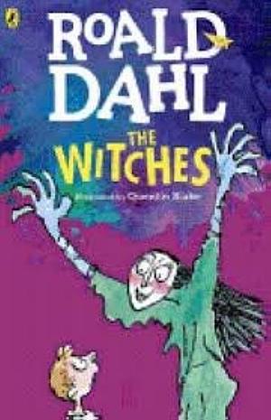 The Witches by Roald Dahl