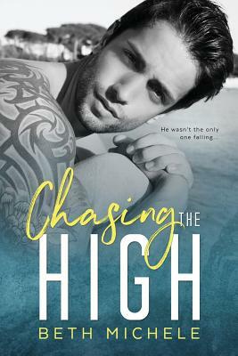 Chasing the High by Beth Michele