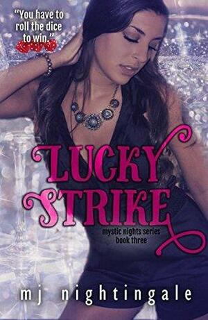 Lucky Strike by M.J. Nightingale