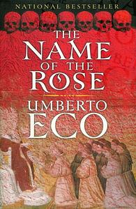 The Name of the Rose by Umberto Eco