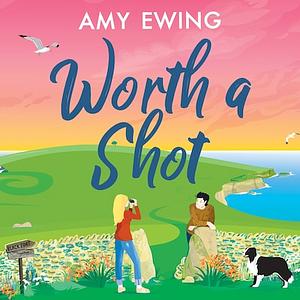 Worth a Shot by Amy Ewing