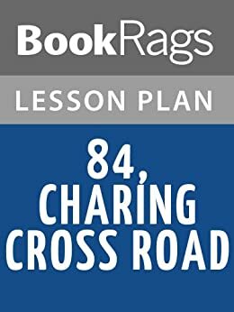 84, Charing Cross Road Lesson Plans by BookRags