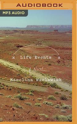 Life Events by Karolina Waclawiak