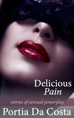 Delicious Pain by Portia Da Costa