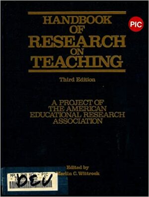 Handbook of Research on Teaching by Merlin C. Wittrock