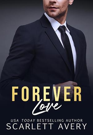 Forever Love by Scarlett Avery