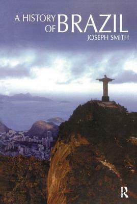 A History of Brazil by Joseph Smith