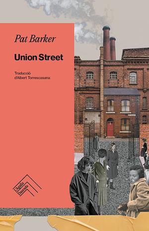 Union Street by Pat Barker