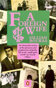 A Foreign Wife by Gillian Bouras