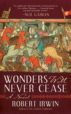 Wonders Will Never Cease by Robert Irwin