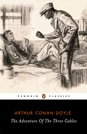 The Adventure Of The Three Gables by Arthur Conan Doyle