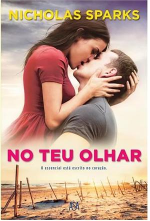 No Teu Olhar by Nicholas Sparks