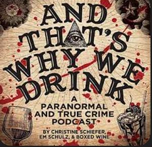 And That's Why We Drink by Christine Scheffler, Em Schulz