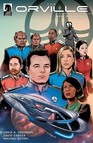 The Orville #1: New Beginnings Part 1 of 2 by David A. Goodman
