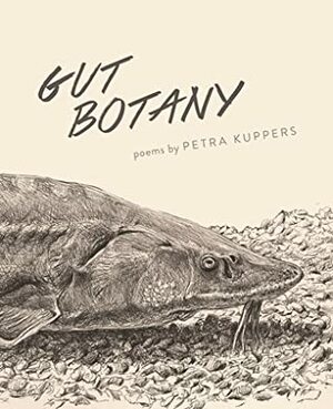 Gut Botany by Petra Kuppers