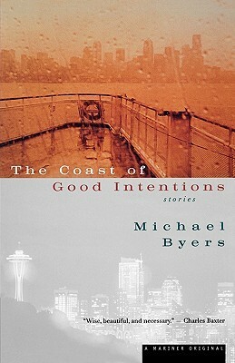 The Coast of Good Intentions by Michael Byers