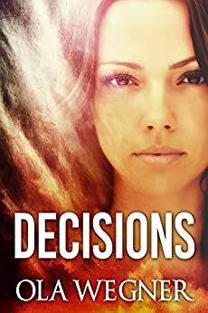 Decisions by Ola Wegner