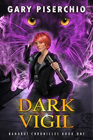Dark Vigil (Bandruí Chronicles Book 1) by Gary Piserchio