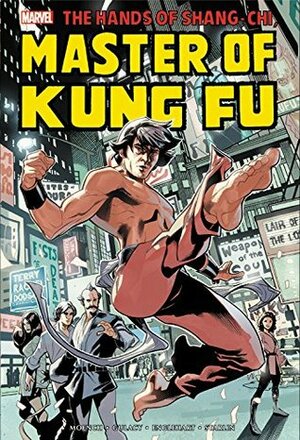 Shang-Chi: Master of Kung-Fu Omnibus, Vol. 1 by Al Milgrom, Paul Gulacy, Keith Pollard, John Buscema, Steve Englehart, Doug Moench, Len Wein, Jim Starlin