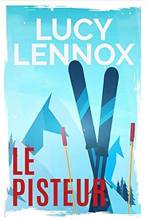 Le pisteur by Lucy Lennox