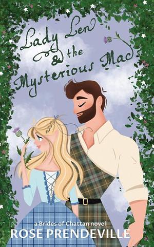 Lady Len and the Mysterious Mac by Rose Prendeville