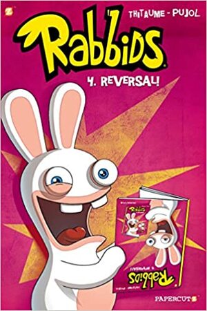 Rabbids #4: Reversal! by Thitaume, Romain Pujol