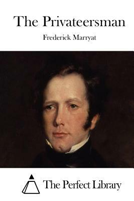 The Privateersman by Frederick Marryat