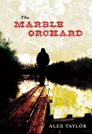 The Marble Orchard by Alex Taylor