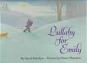 Lullaby for Emily by David Kherdian