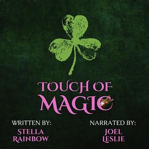 Touch of Magic by Stella Rainbow