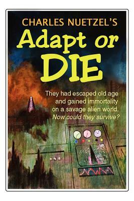Adapt or Die by Charles Nuetzel