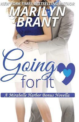 Going For It: A Mirabelle Harbor Bonus Novella by Marilyn Brant