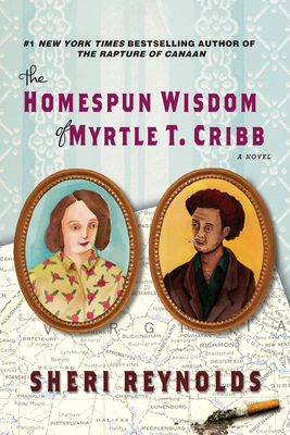 The Homespun Wisdom of Myrtle T. Cribb by Sheri Reynolds