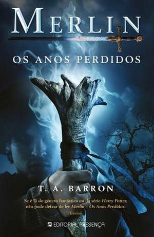 Os Anos Perdidos by T.A. Barron